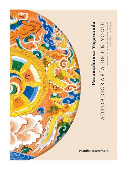 Autobiografía de un Yogui / Autobiography of a Yogi