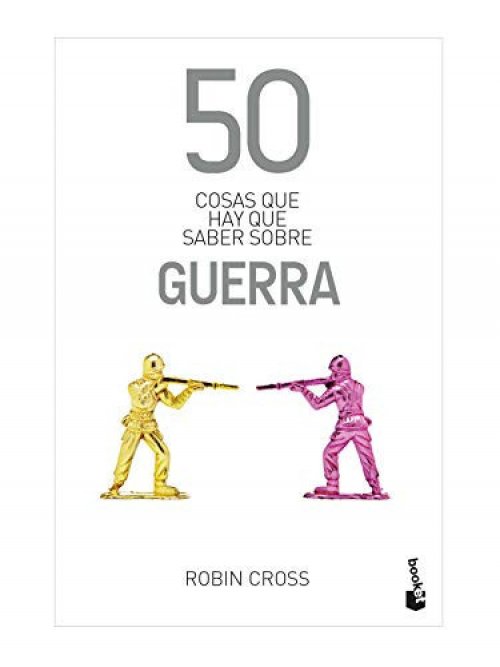 50 cosas que hay que saber sobre guerra