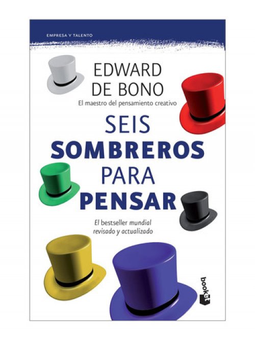 Seis sombreros para pensar TD: El bestseller mundial revisado y actualizado [Hardcover] Bono, Edward de