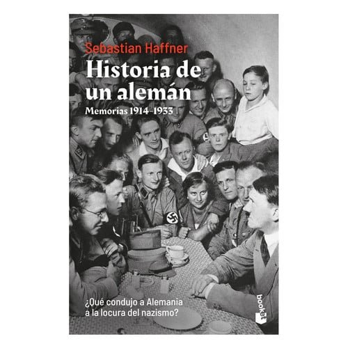 Historia de un alemán: Memorias 1914-1933 [Paperback] Haffner, Sebastian and Santana López, M. Belén