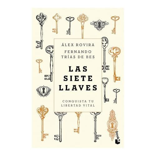 Las siete llaves. Conquista tu libertad vital
