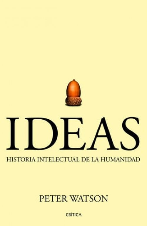 IDEAS. HISTORIA INTELECTUAL DE LA HUMANIDAD