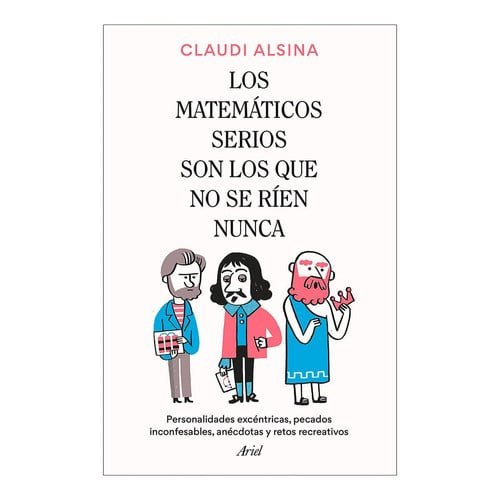 LOS MATEMATICOS SERIOS SON LOS QUE NO SE RIEN NUNCA