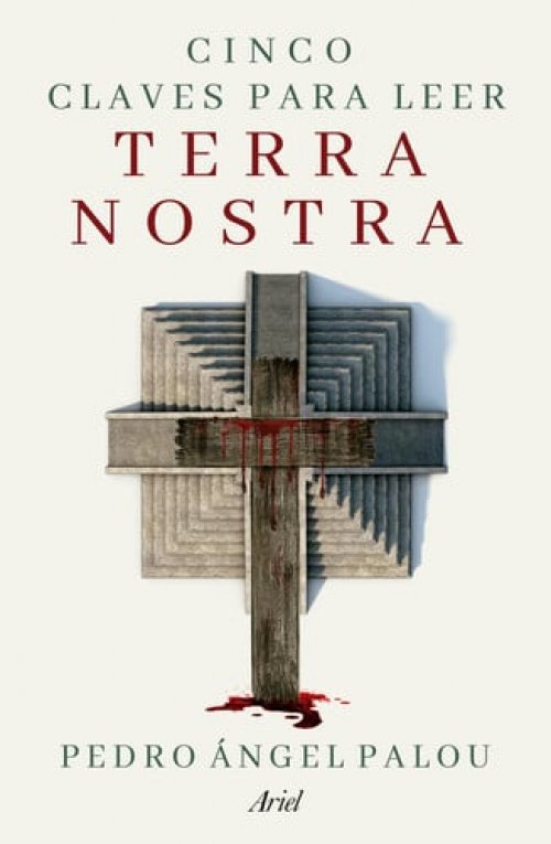 Cinco claves para leer Terra Nostra / Five Keys to Reading Terra Nostra (Spanish Edition)