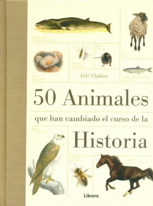 50 animales que han cambiado el curso de la Historia