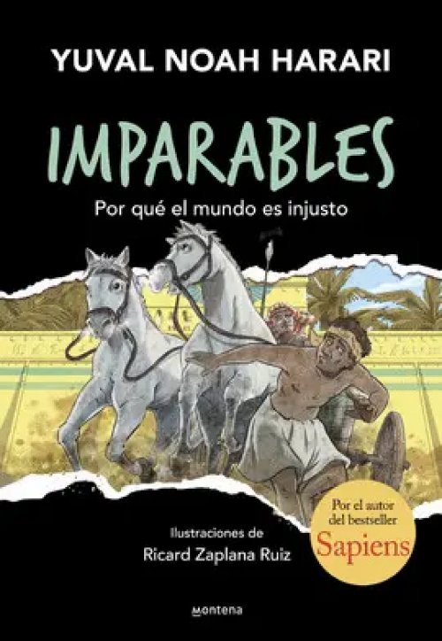 Imparables 2. Por qué el Mundo Es Injusto