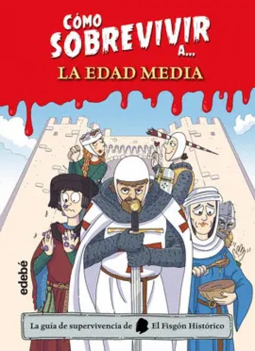 Cómo Sobrevivir a la Edad Media