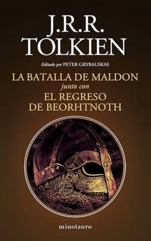 La batalla de Maldon: Junto con El regreso de Beohrtnoth ; y La tradición de la versificación del inglés antiguo