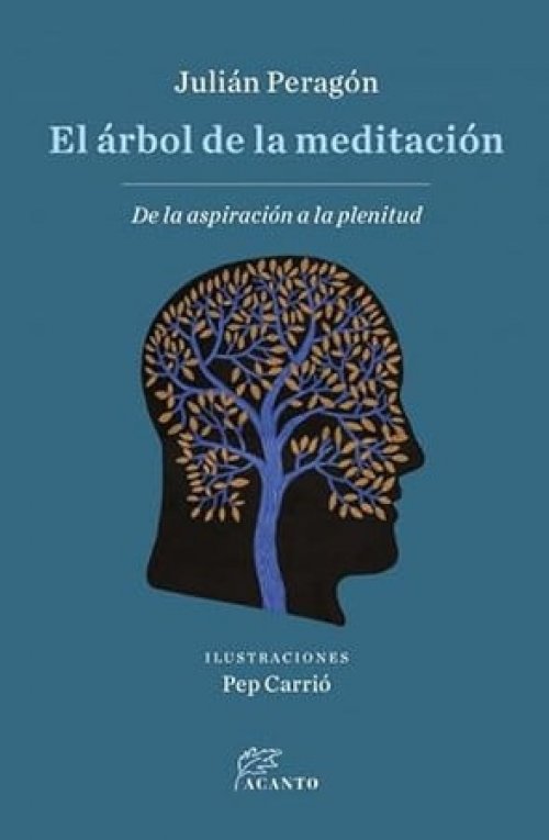 El árbol de la meditación: De la aspiración a la plenitud