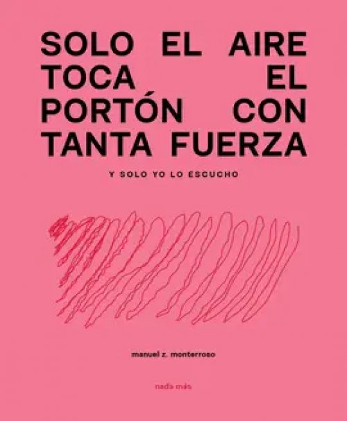 Solo el Aire Toca el Portón