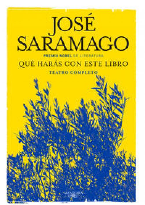 Qué harás con este libro. Teatro completo