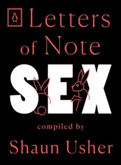 Letters Of Note: Sex