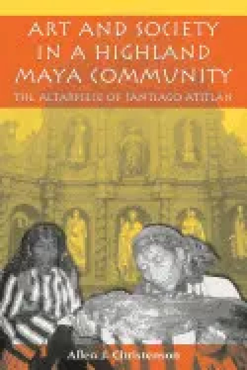 Art And Society In a Highland Maya Community