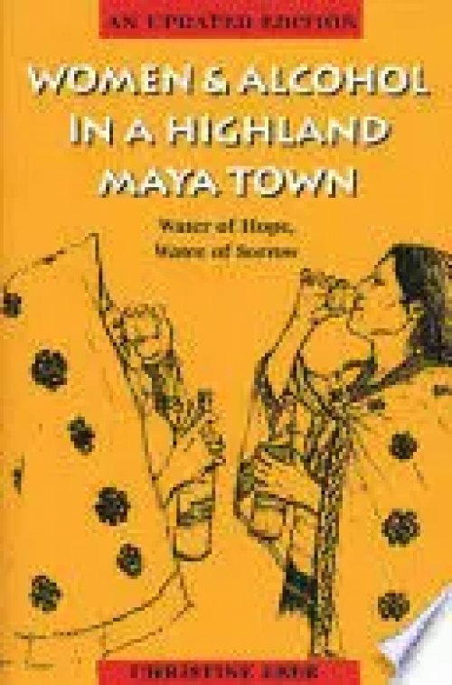 Women & Alcohol In a Highland Maya