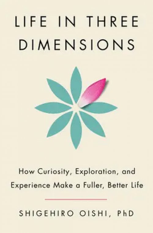 LIFE IN THREE DIMENSIONS