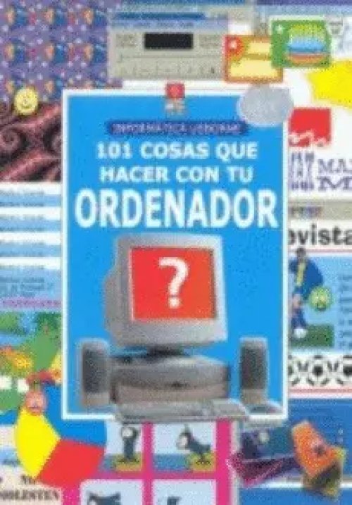 101 Cosas que Hacer con tu Ordenador
