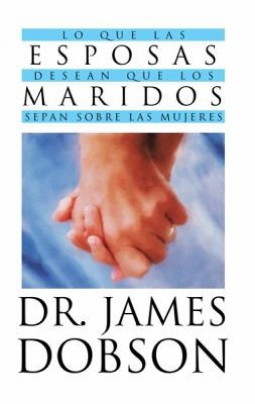Lo Que las Esposas Desean Que los Maridos Sepan Sobre las Mujeres  What Wives Wish Their Husband Knew about Women
            
                Favoritos