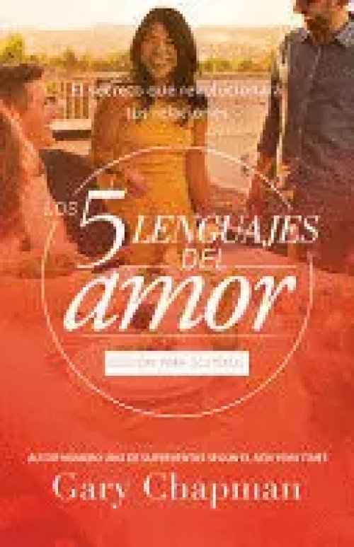 LOS 5 LENGUAJES DEL AMOR PARA SOLTEROS (REVISADO)