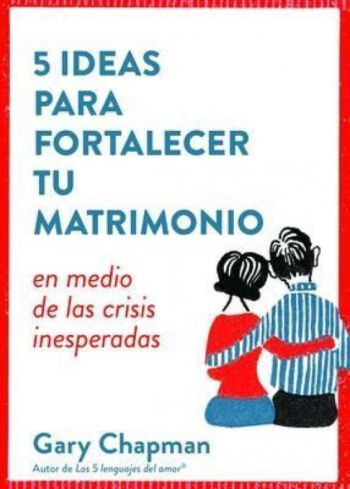 5 IDEAS PARA FORTALECER TU MATRIMONIO