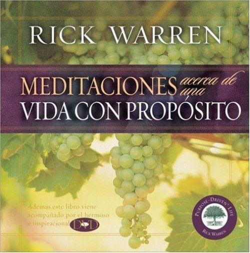 Meditaciones para una Vida con Propýýsito (Meditations On a Purpose Driven Life)