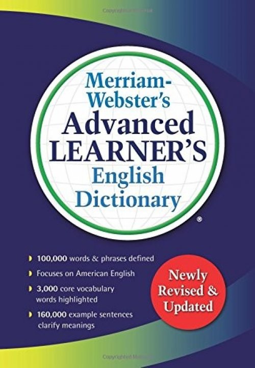 Merriam-Webster's Advanced Learner's English Dictionary, Newest Edition, Trade Paperback