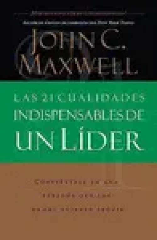 LAS 21 CUALIDADES INDISPENSABLES DE UN LÍDER