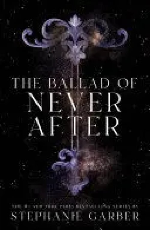 The Ballad Of Never After