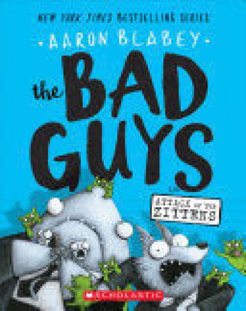 BAD GUYS 4: BAD GUYS IN ATTACK OF THE ZITTENS