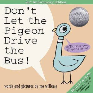 DON'T LET THE PIGEON DRIVE THE BUS!