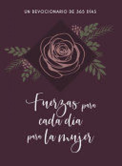 FUERZAS PARA CADA DÍA PARA LA MUJER