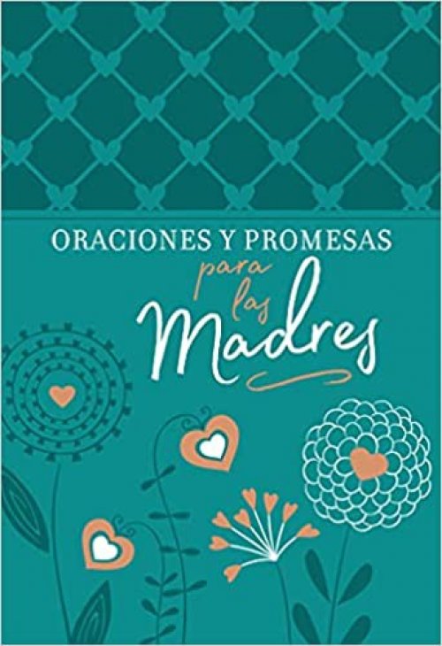 ORACIONES Y PROMESAS PARA LAS MADRES
