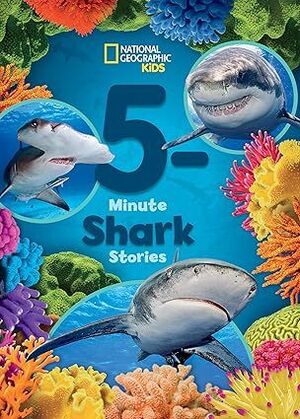 5-MINUTE SHARK STORIES NATIONAL GEOGRAPHIC