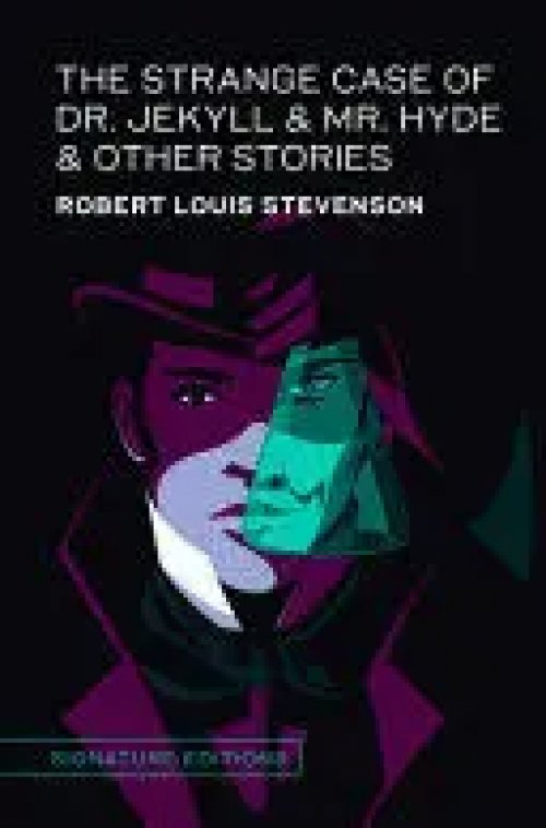 Strange Case of Dr. Jekyll and Mr. Hyde and Other Stories