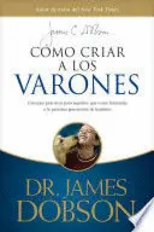 Cómo Criar a los Varones