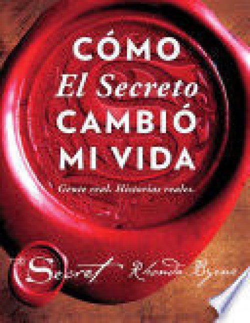 COMO EL SECRETO CAMBIO MI VIDA
