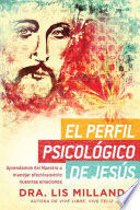 EL PERFIL PSICOLÓGICO DE JESÚS