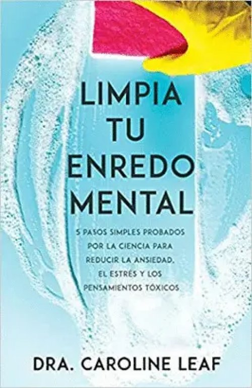 Limpia tu enredo mental