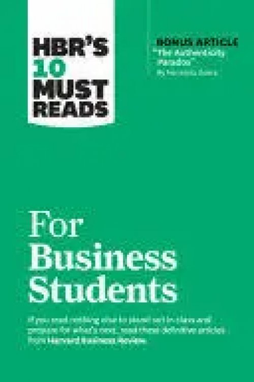 HBR's 10 Must Reads for Business Students (with Bonus Article What Great Managers Do by Marcus Buckingham)