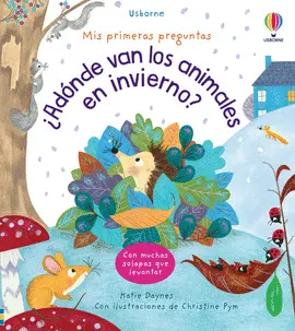 MIS PRIMERAS PREGUNTAS ¿ADONDE VAN LOS ANIMALES EN INVIERNO?