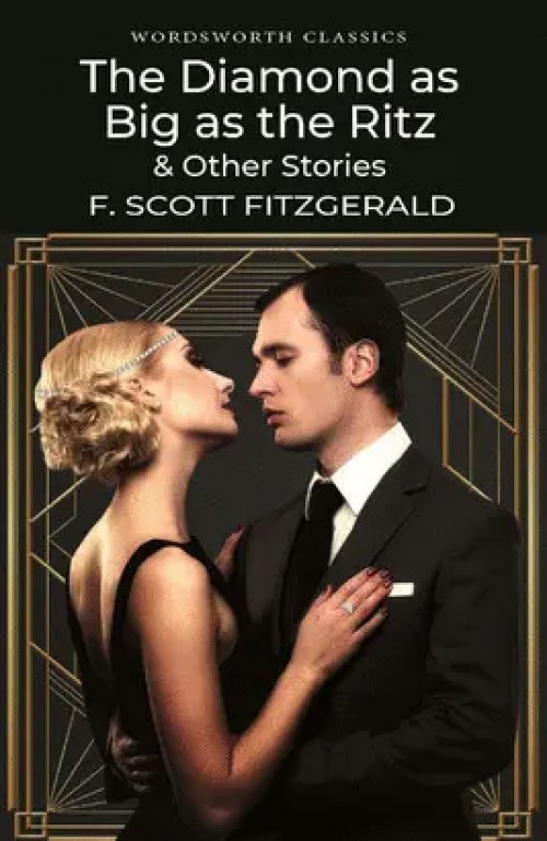 The diamond as big as the Ritz and other stories