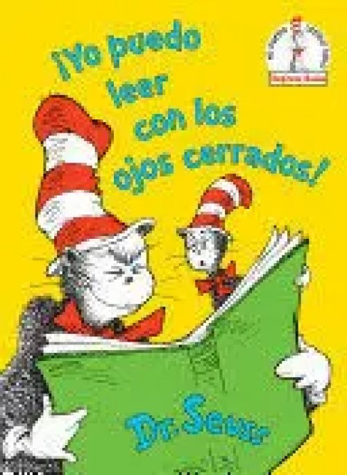¡Yo Puedo Leer con los Ojos Cerrados! (I Can Read With My Eyes Shut! Spanish Edition)