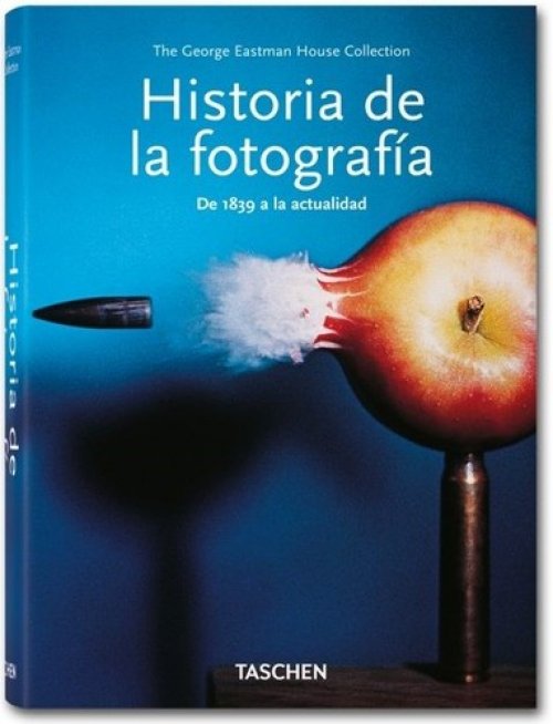 Historia de la fotografía : de 1839 a la actualidad