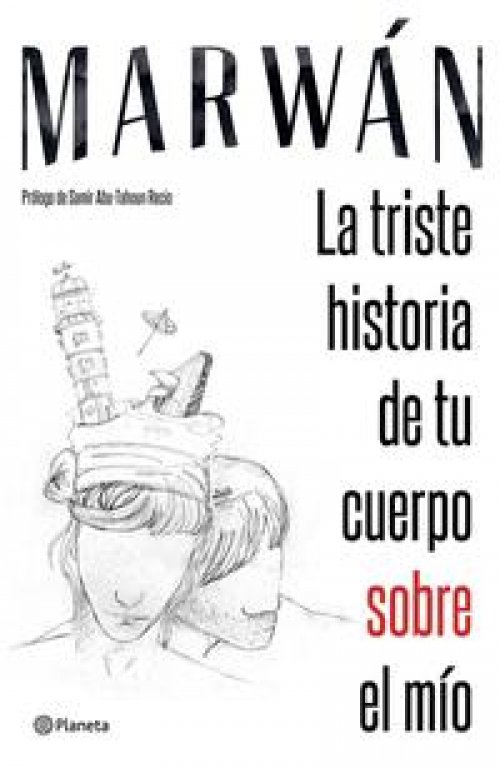 La triste historia de tu cuerpo sobre el mío