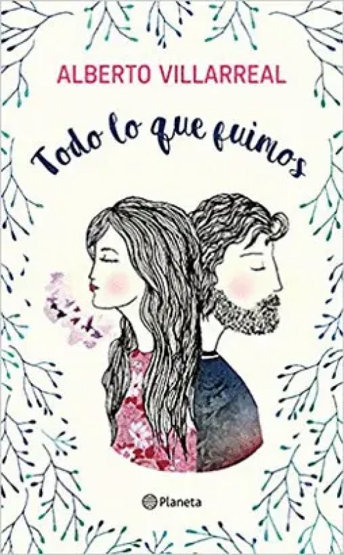 Todo lo que Fuimos