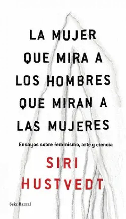 La Mujer que Mira a los Hombres que Miran a las Mujeres