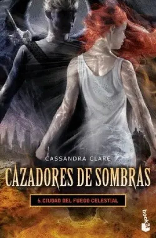 Cazadores de Sombras 6. Ciudad del Fuego Celestial