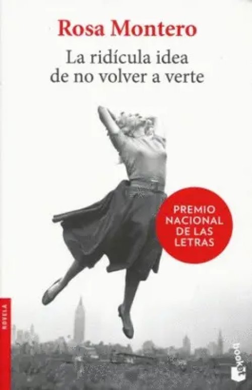 La Ridícula Idea de no Volver a Verte