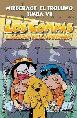 Los Compas Escapan de la Prision