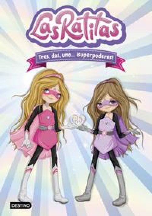 LAS RATITAS 1: TRES, DOS, UNO... ¡SUPERPODERES!