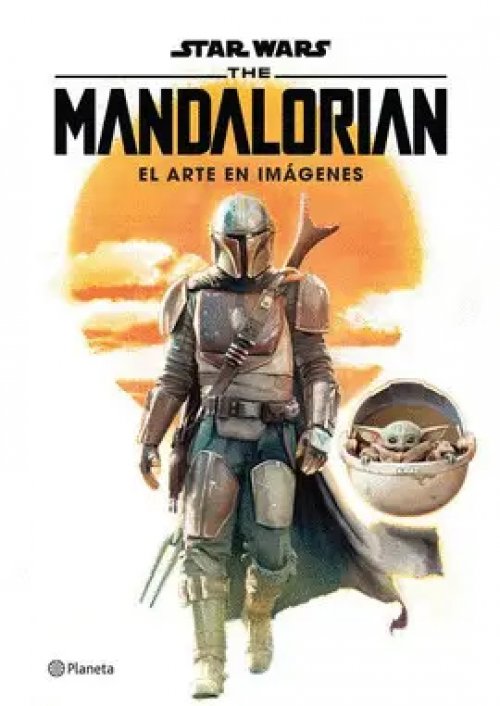 The Mandalorian. El Arte en Imágenes